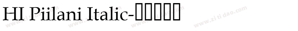 HI Piilani Italic字体转换